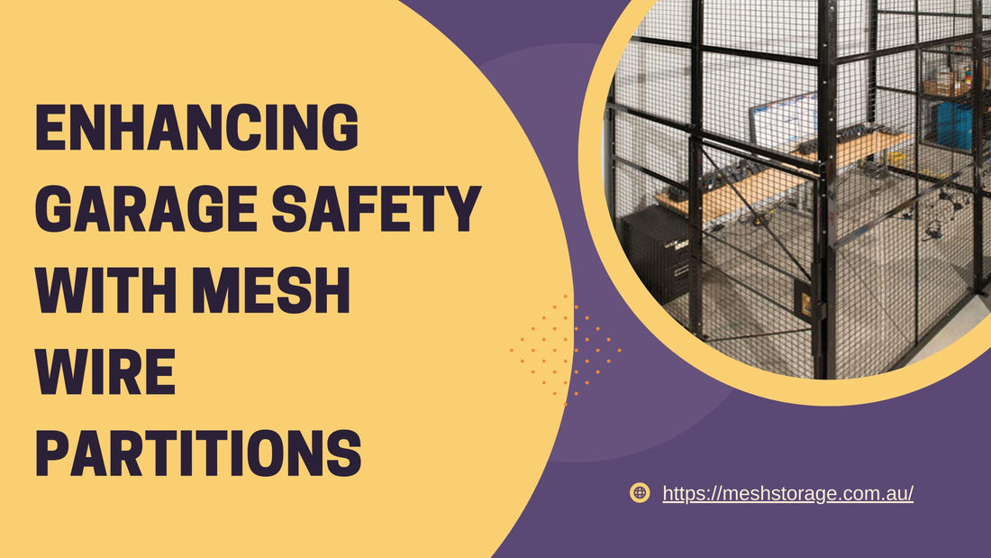 Enhancing Garage Safety with Mesh Wire Partitions