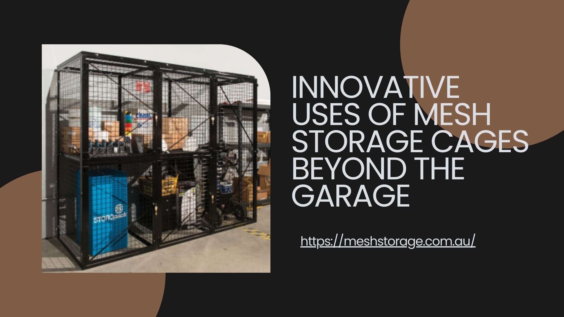 Mesh Netstorage Innovative Uses of Mesh Storage Cages Beyond the Garage