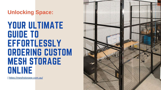 Unlocking Space: Your Ultimate Guide to Effortlessly Ordering Custom Mesh Storage Online